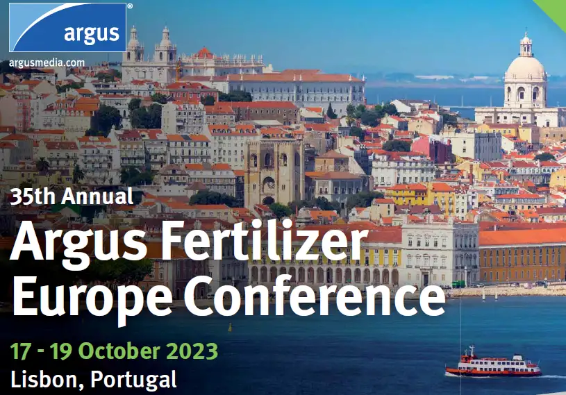 35th Annual Argus Fertilizer Europe Conference 17-19 Oct, 2023 Lisbon, Portugal