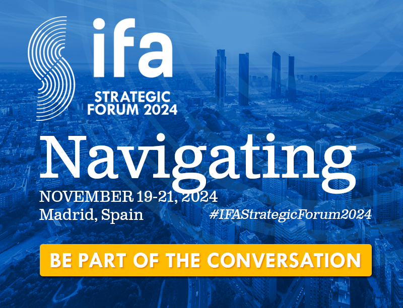 IFA Strategic Forum 2024 19.11.2024 – 21.11.2024 Madrid, Spain