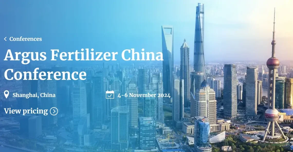 2024 Argus Fertilizer China Conference 4-6 November 2024, Shanghai,China